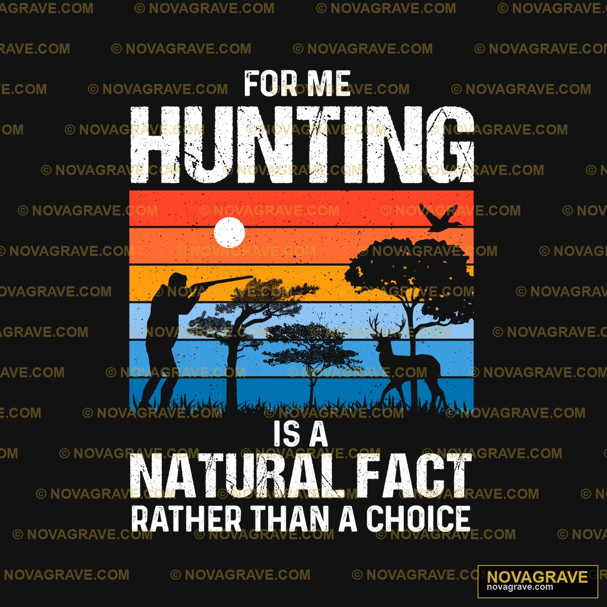 Hunting Is A Natural Choice Other Designs DTF Design