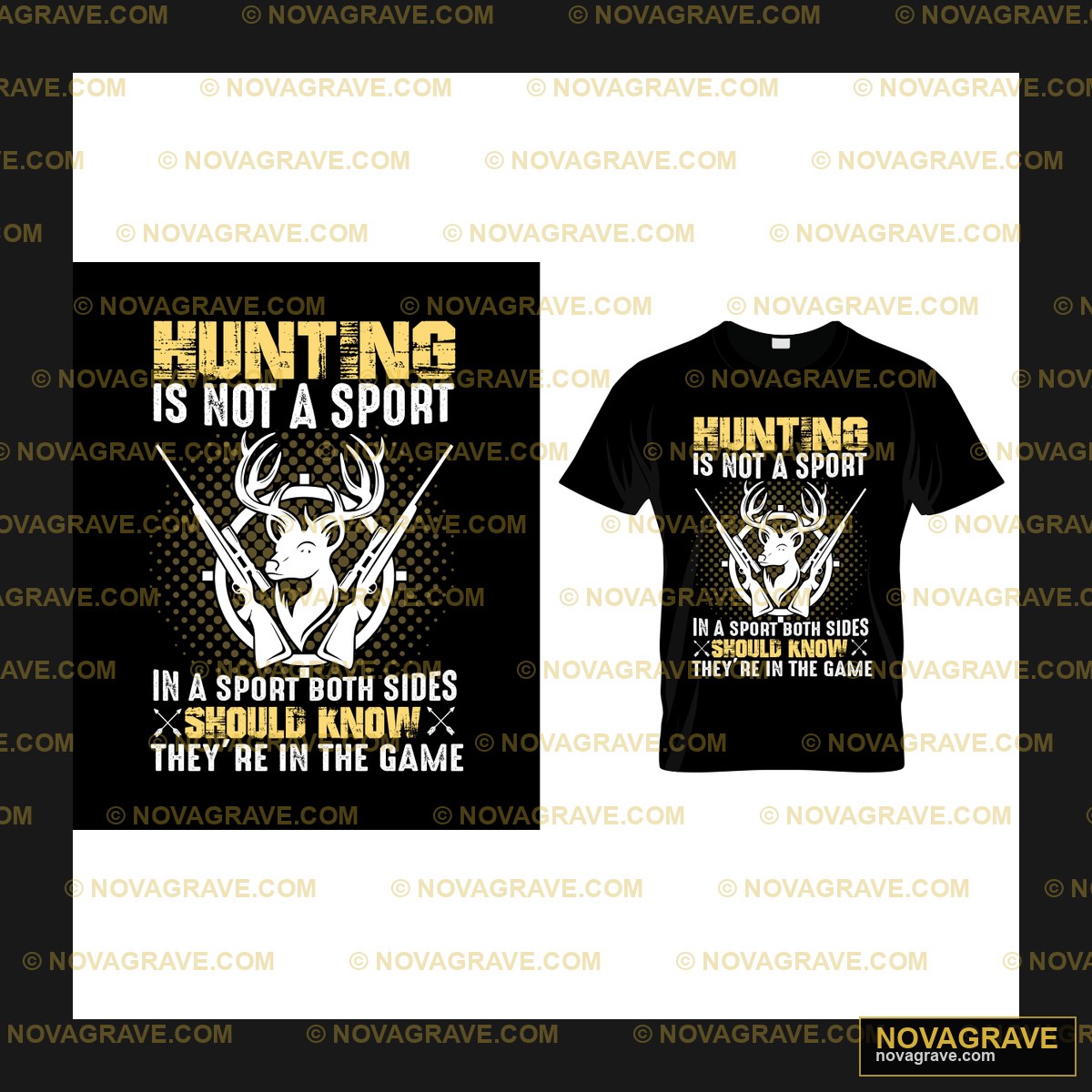 Hunting Is Not A Sport In A Sport Side They K Other Designs - DTF Transfer Design
