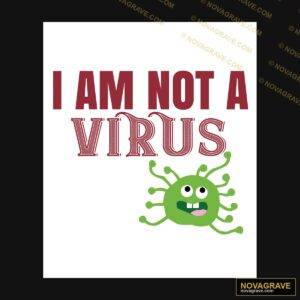I Am Not A Virus Other Designs - DTF Ontwerp