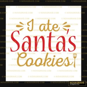 I Ate Santas Cakes Seasonal Holiday - DTF Ontwerp