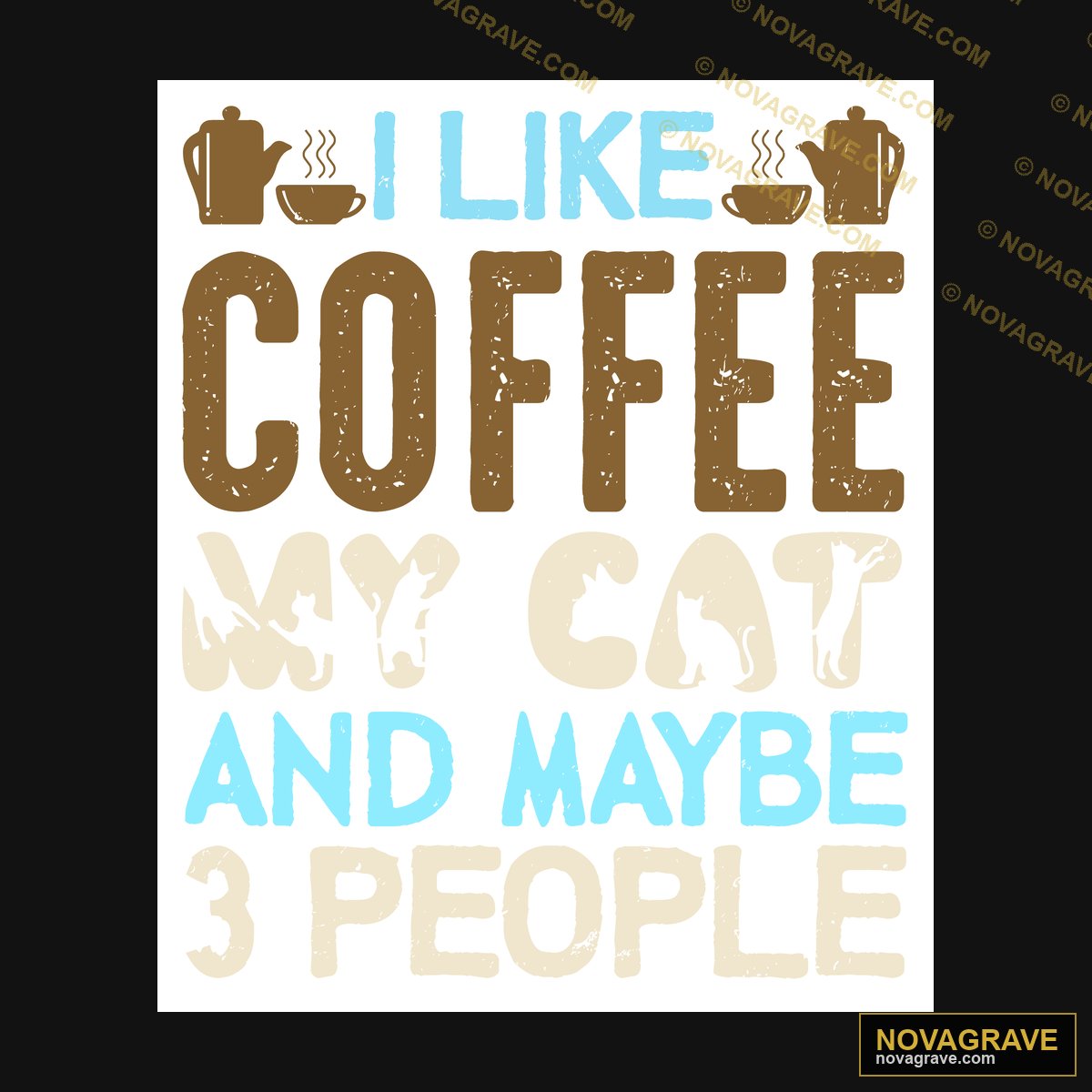 I Like Coffee And Maybe People Other Designs - Design DTF