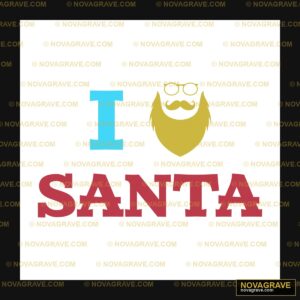 I Love Santa Seasonal Holiday 2 - DTF Transfer Design