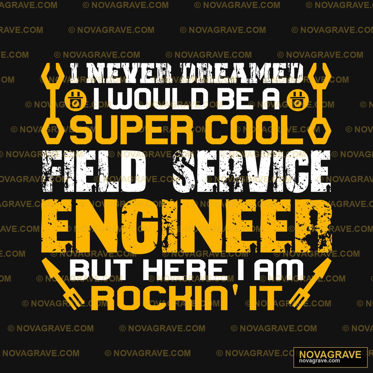 I Never Dreamed To Be A Super Cool Field Engi Professions - DTF Transfer Design