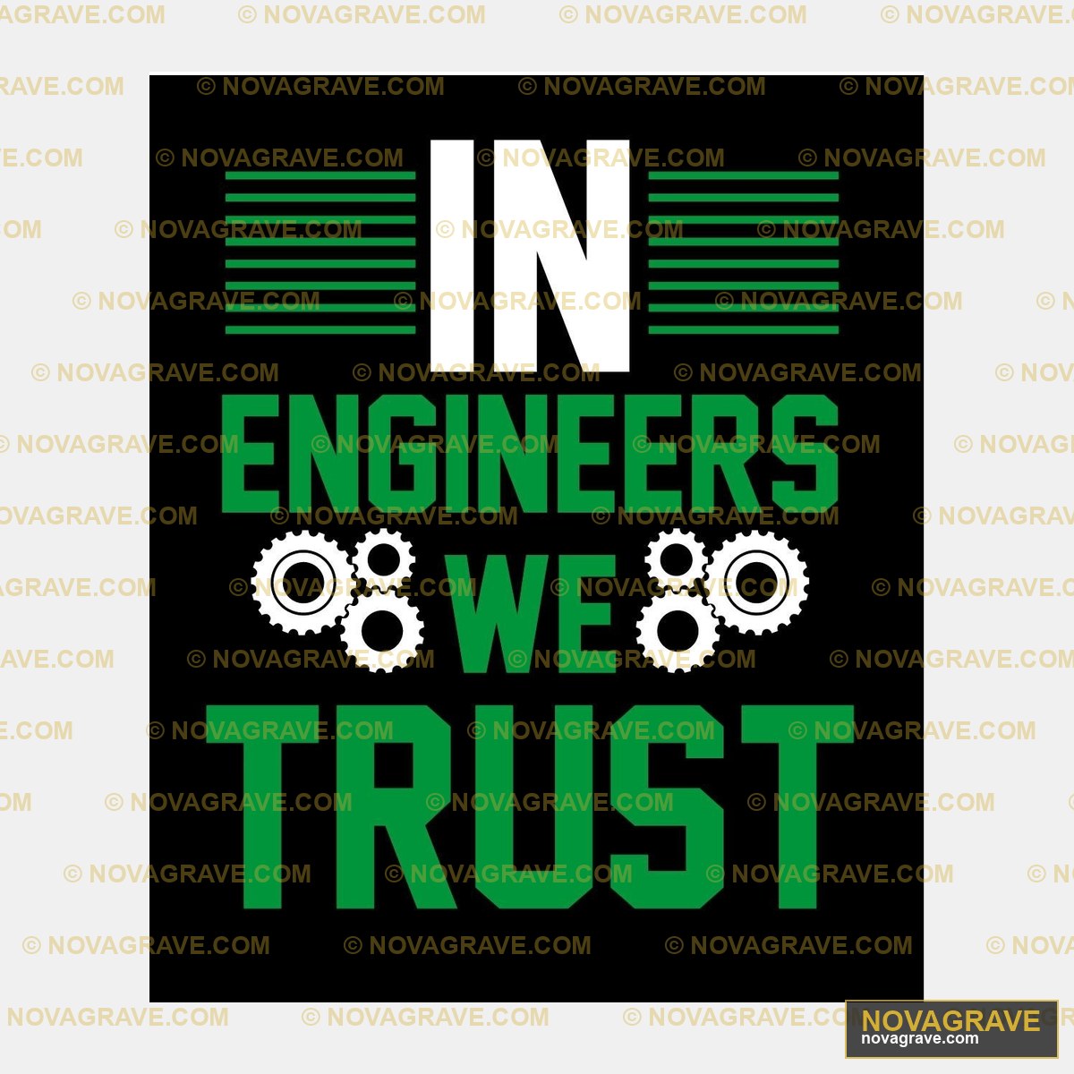 In Engineers We Trust Professions - Design DTF