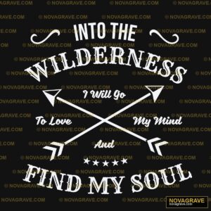 Into The Wilderness To Love And Find My Soul Seasonal Holiday - Design DTF