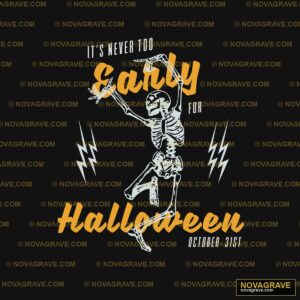 Its Never To Scary For Halloween Seasonal Holiday - DTF Ontwerp