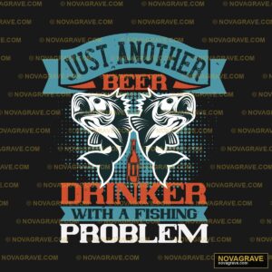 Just Another Beer Drinker With Fishing Animals Wildlife - Design DTF