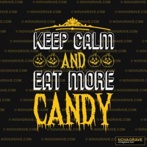 Keep Calm And Eat Scary Other Designs - DTF Ontwerp
