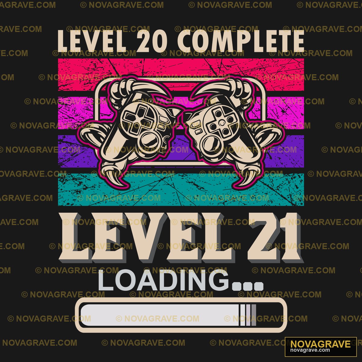 Level 20 Complete Level 21 Loading DTF Design PNG