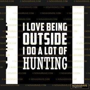 Love Being Outside Is A Bad Thing Seasonal Holiday - DTF Transfer Design