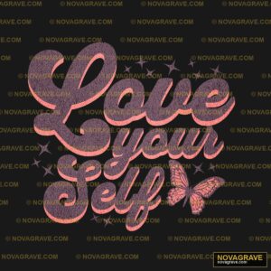Love You Self Pink Seasonal Holiday - DTF Transfer Design