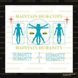Maintain Humanity Other Designs 2 - DTF Transfer Design