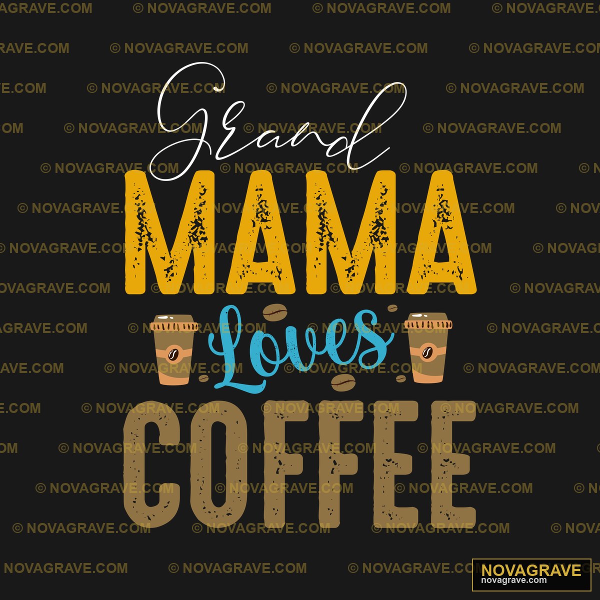 Grandma Loves Coffee DTF Design SVG PNG DXF Instant Download
