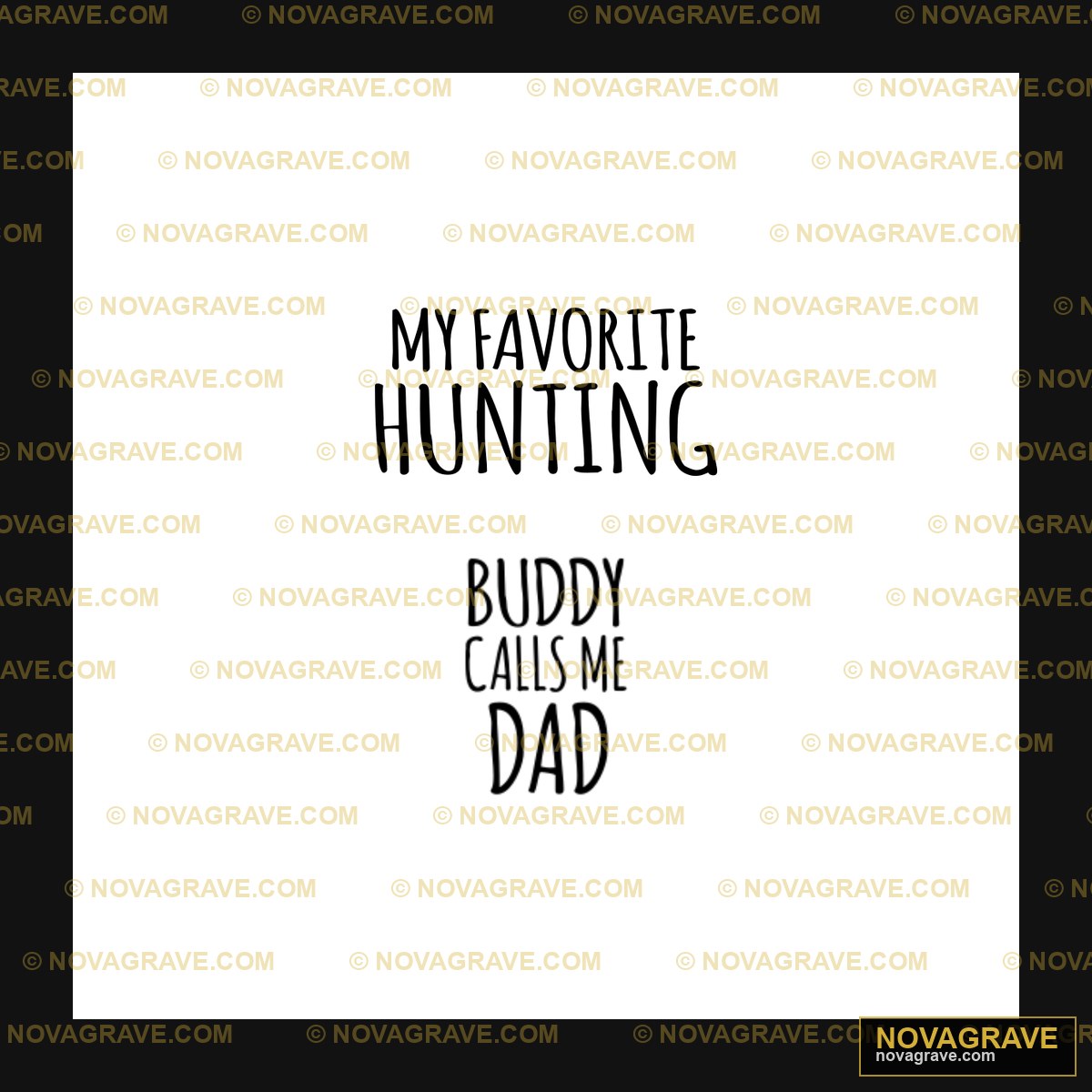 My Favorite Hunting Buddy Calls Dad Family Kids - Design DTF