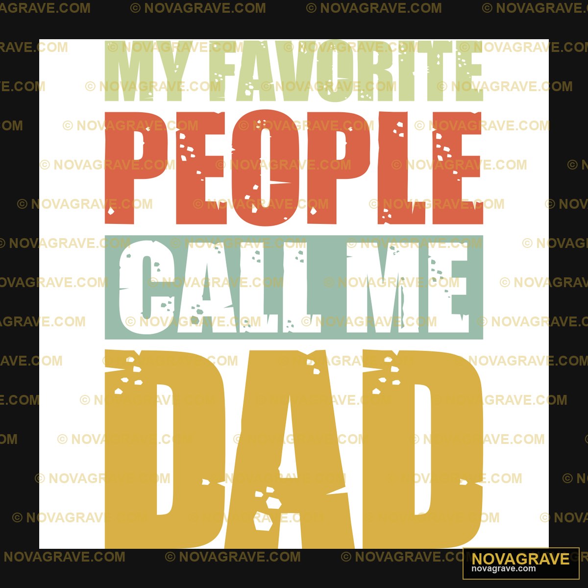 My Favorite People Call Me Dad Family Kids - DTF Transfer Design