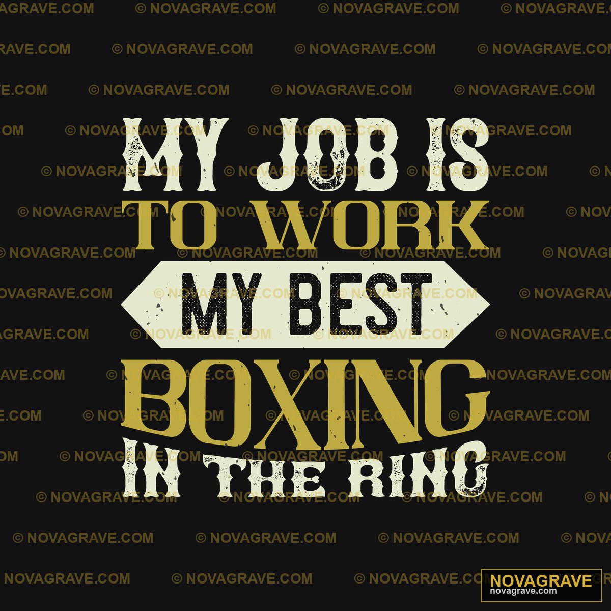 My Job To Work Most Boxing In The World Sports Fitness - DTF Ontwerp
