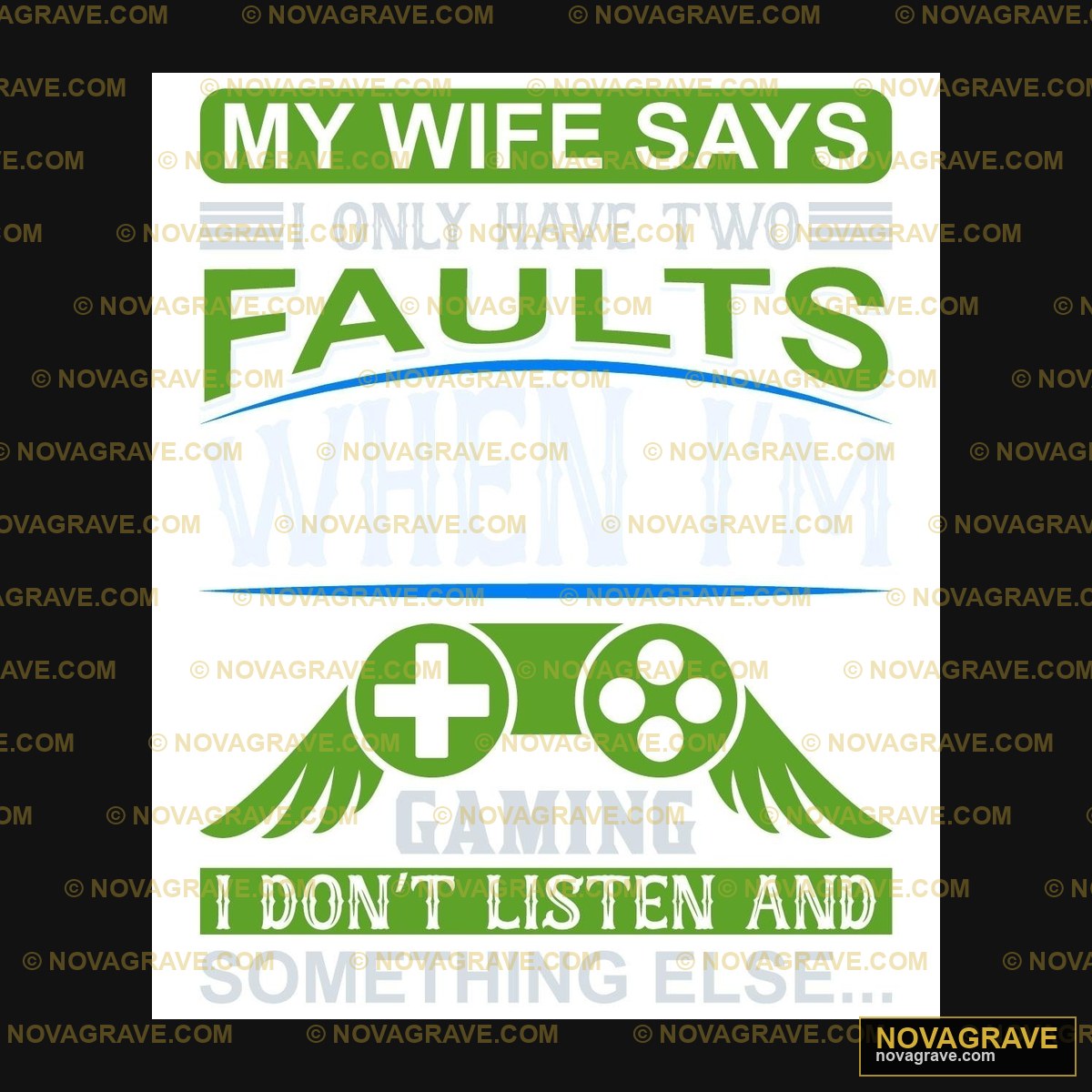 My Wife Says I Dont Shirt Other Designs - DTF Ontwerp