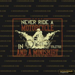 Never Ride A Motorcycle In Administ Other Designs - DTF Transfer Design