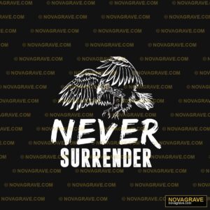 Never Surrender By Thepaper Other Designs - Design DTF