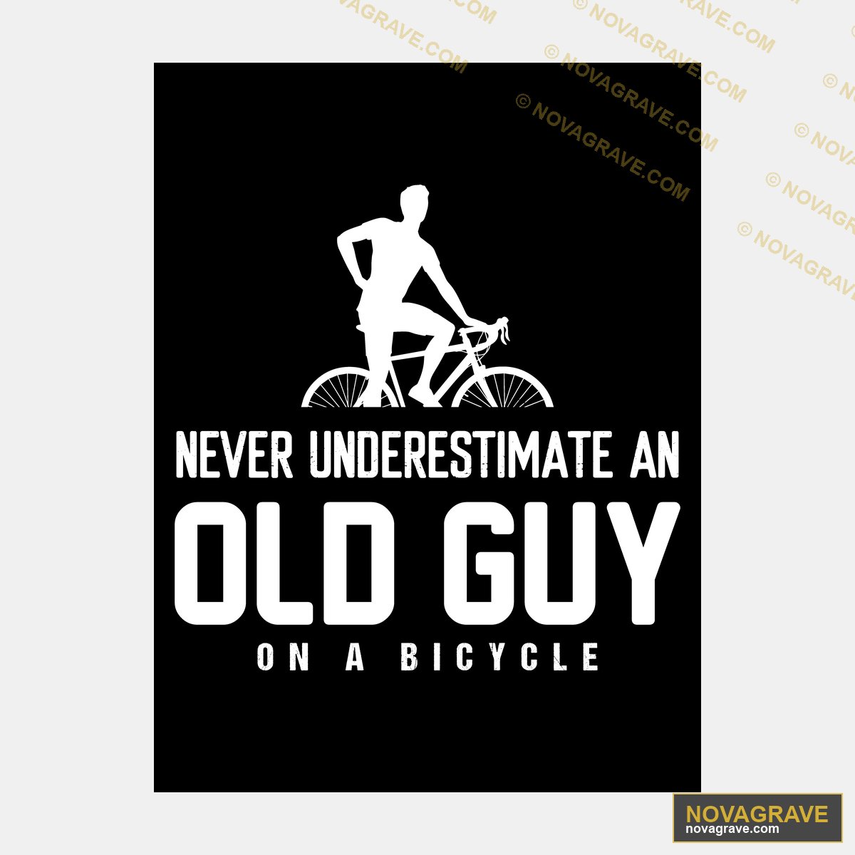 Never Under A Old Guy On A Bicycle Other Designs - DTF Transfer Design