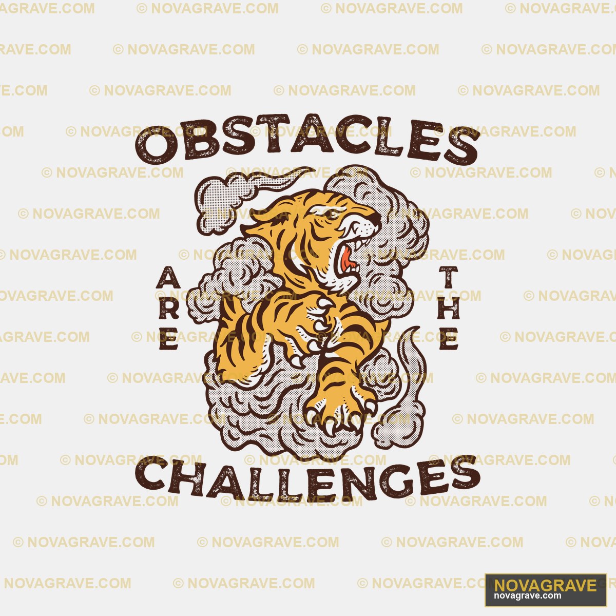 Roaring Tiger Obstacles Are Challenges DTF Design PNG SVG DXF