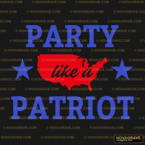 Party Like A Patriot Patriotic Military 2 - DTF Transfer Design