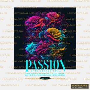 Passion Passion Is The Final Rule Of Your Sou Other Designs - DTF Transfer Design