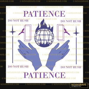 Patience Dont Dont Dont Don Other Designs - DTF Ontwerp