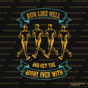 Run Like Hell And Get The Run Over It Humor Fun - DTF Transfer Design