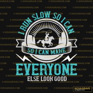 Run Slow Run Slow Run Slow Run Other Designs - Design DTF