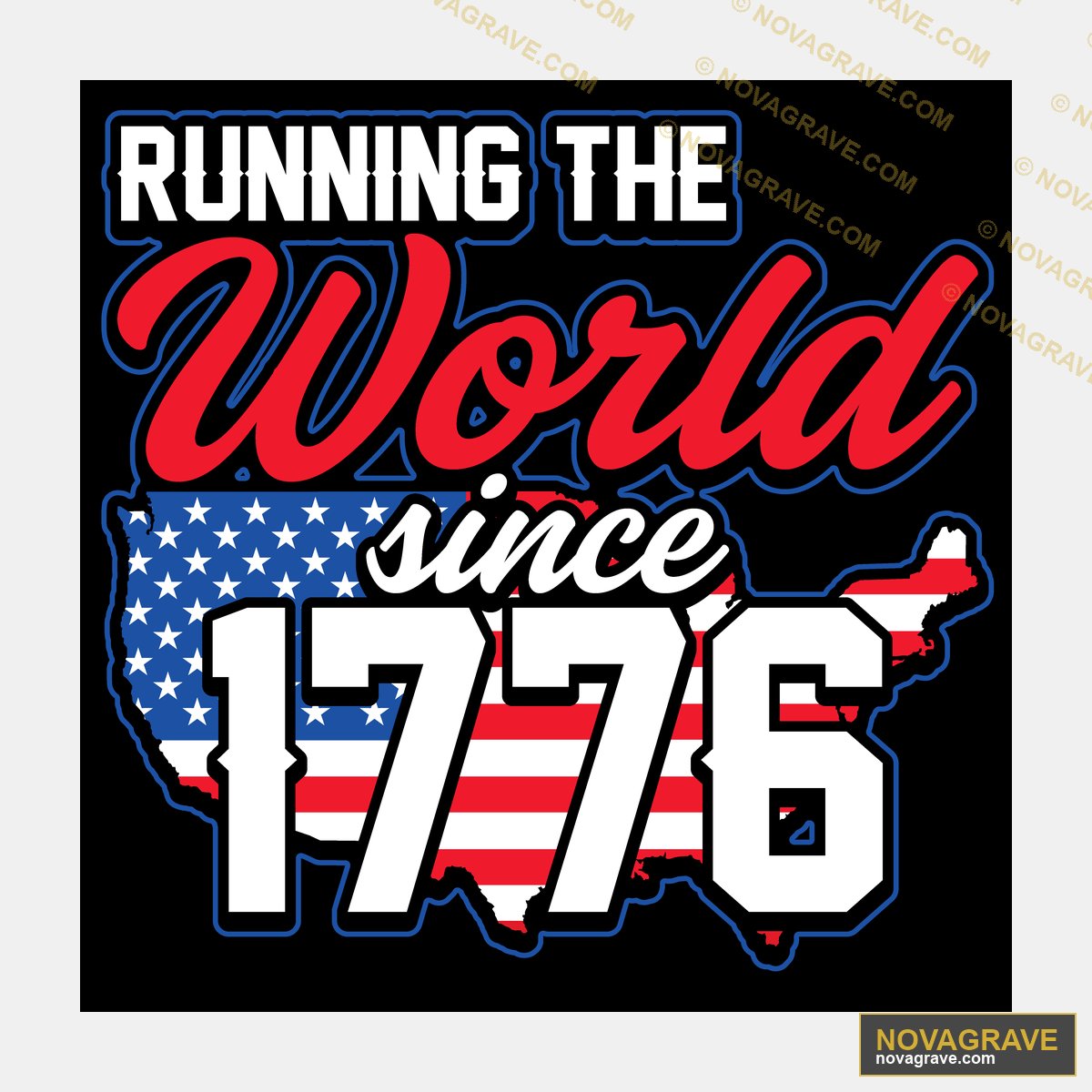 Running The World Since 1776 Other Designs - Design DTF