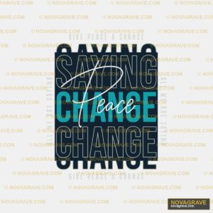 Saving The Change Logo Typography Slogans - DTF Transfer Design