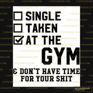 Single Taken At The Gym Sports Fitness - Design DTF