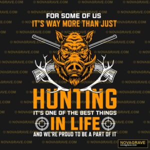 Some Of Us Its More Than Hunting Than Other Designs - DTF Transfer Design