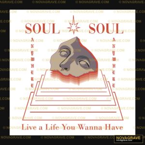Soul Live Life You Wanna Other Designs - DTF Transfer Design