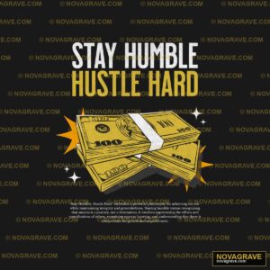 Stay Humble Hut Hard Other Designs - DTF Transfer Design