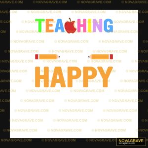 Teaching Makes Me Happy Other Designs - DTF Transfer Design
