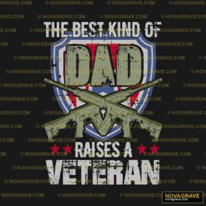 The Best Dad Raises A Veteran Patriotic Military - Design DTF