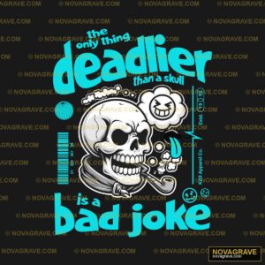 The Deader Is A Joke Humor Fun - DTF Ontwerp