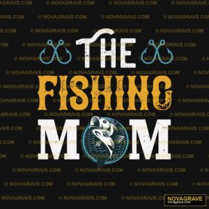 The Fishing Mom Animals Wildlife - Design DTF