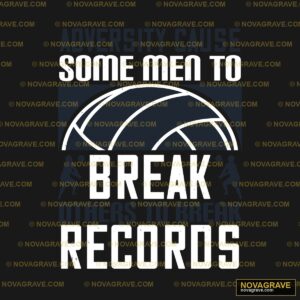 Some Men To Break Records Volleyball DTF Design SVG