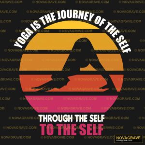 Yoga Journey Self DTF Design SVG PNG DXF Instant Download