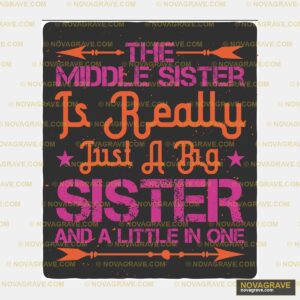 The Middle Sister Is A Sister And A Sister Is Family Kids - DTF Transfer Design
