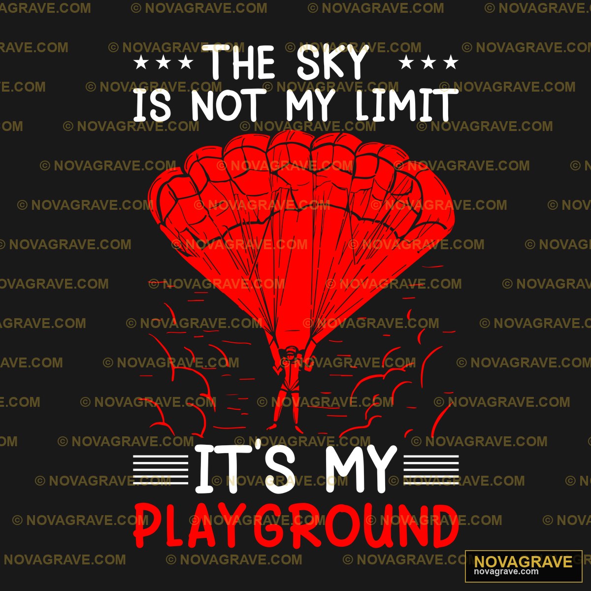 The Sky Is My Playground Other Designs - DTF Ontwerp