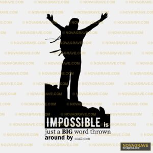 The Words Impossible Is In White On A Black B Typography Slogans - DTF Transfer Design