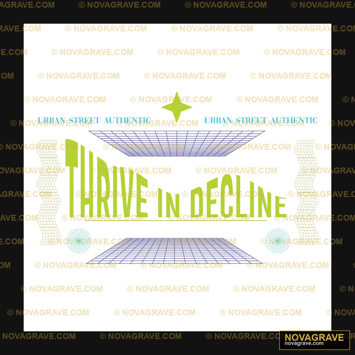 Thrive In Decline Other Designs - DTF Transfer Design
