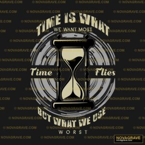 Time Is What We Want To Be Other Designs - DTF Transfer Design