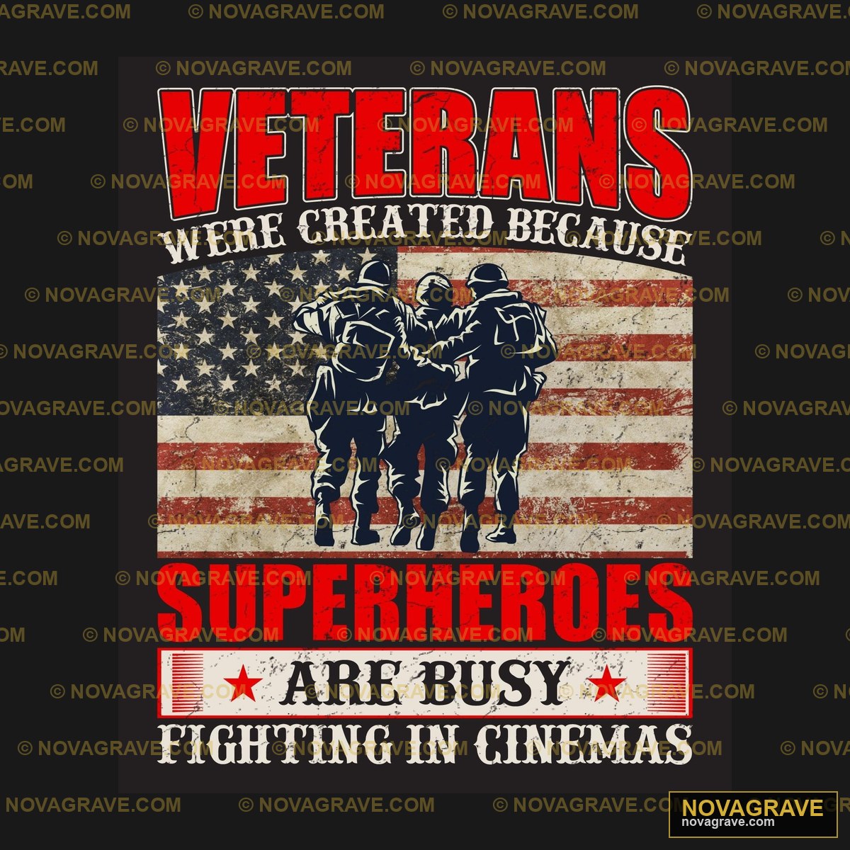 Veterans Were Created Because Superheroes Are Busy DTF Design PNG