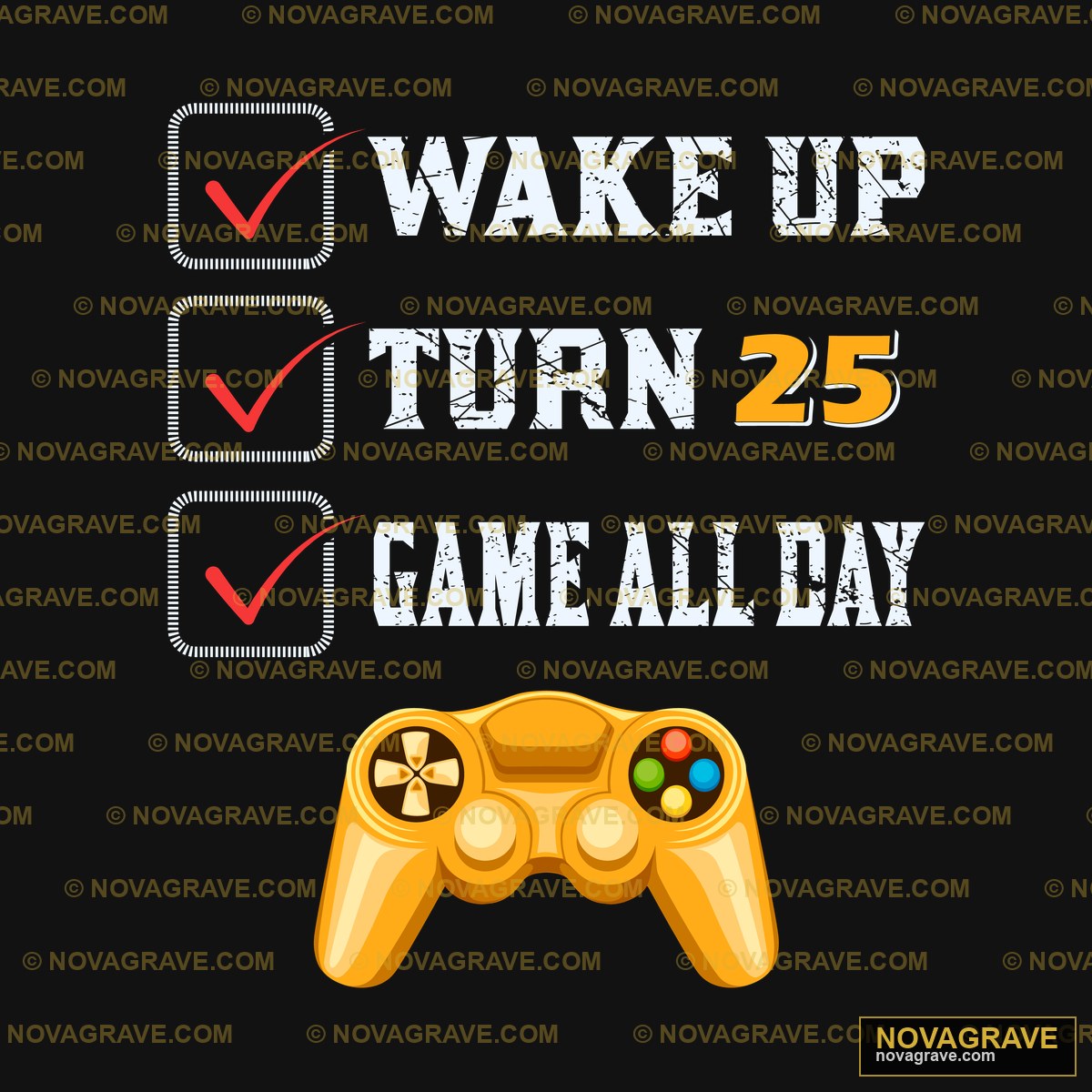 Wake Up Turn 25 Game Day Other Designs - DTF Transfer Design