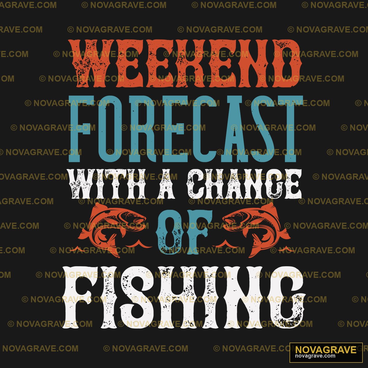 Weekend Forecast For The Week Of Fishing Animals Wildlife - DTF Transfer Design